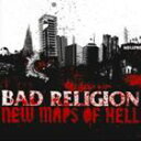 輸入盤 BAD RELIGION / NEW MAPS OF HELL [CD]