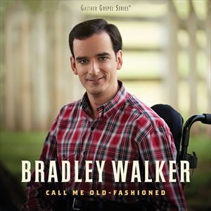輸入盤 BRADLEY WALKER / CALL ME OLD-FASHIONED 