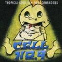 TROPICAL GORILLA × BEAT CRUSADERS / CELL No.9 CD