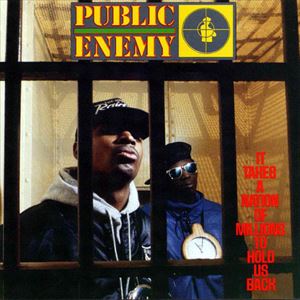 輸入盤 PUBLIC ENEMY / IT TAKES A NATION OF MILLIONS TO HOLD US BACK [CD]