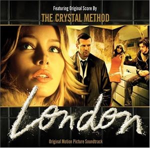 輸入盤 CRYSTAL METHOD / LONDON （O.S.T.） [CD]