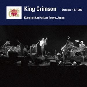 キング・クリムゾン / キング・クリムゾン日本公演補完シリーズ in SHM-CD 1995年編 6 ＜1995年10月14日（土）東京・新宿厚生年金会館大ホール＞（SHM-CD） [CD]