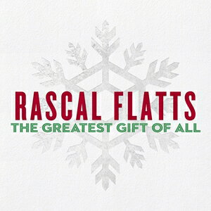 輸入盤 RASCAL FLATTS / GREATEST GIFT OF ALL [CD]
