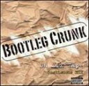 輸入盤 VARIOUS / BOOTLEG CRUNK . . . DA MIX TAPE [CD]