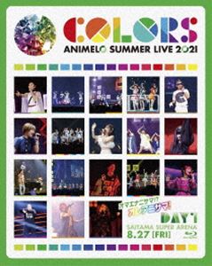 Animelo Summer Live 2021 -COLORS- 8.27 [Blu-ray]