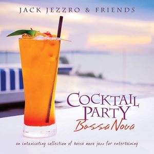 輸入盤 JACK JEZZRO / COCKTAIL PARTY BOSSA NOVA [CD]