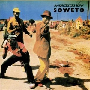 A VARIOUS / INDESTRUCTIBLE BEAT OF SOWETO [CD]