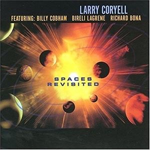 輸入盤 LARRY CORYELL / SPACES REVISITED CD