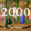 輸入盤 JOEY BADA＄＄ / 2000 CD