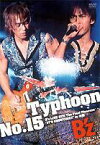 B’z／Typhoon No.15〜B’z LIVE-GYM The Final Pleasure”IT’S SHOWTIME!!”in 渚園〜 [DVD]