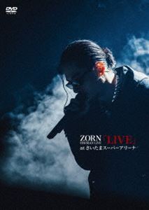 ZORN／LIVE at さいたまスーパーアリーナ（生産限定盤） DVD