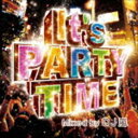 DJ嵐（MIX） / It’s PARTY TIME Mixed by DJ 嵐 CD