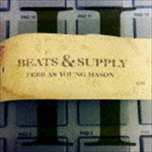 FEBB AS YOUNG MASON / BEATS ＆ SUPPLY 2 [CD]