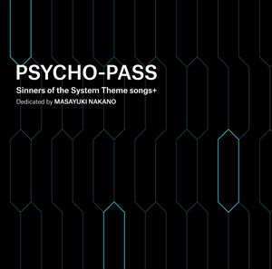 中野雅之（BOOM BOOM SATELLITES） / PSYCHO-PASS Sinners of the System Theme songs ＋ Dedicated by MASAYUKI NAKANO（通常盤） [CD]