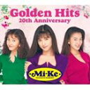 Mi-Ke / Mi-Ke Golden Hits 20th Anniversary（CD＋DVD） CD