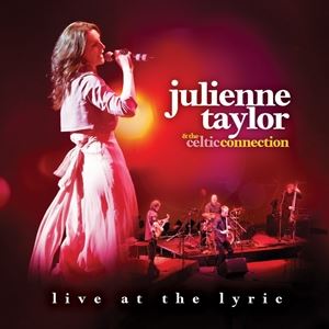 輸入盤 JULIENNE TAYLOR ＆ CELTIC CONNECTION / LIVE AT THE LYRIC [CD]