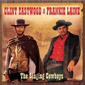 Artist Name: S - 輸入盤 CLINT EASTWOOD ＆ FRANKIE LAINE / SINGING COWBOYS [2CD]