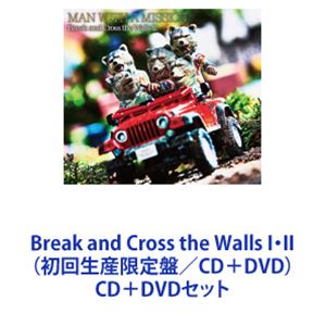 MAN WITH A MISSION / Break and Cross the Walls I・I