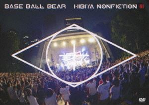 Base Ball Bear／日比谷ノンフィクションIII [DVD]