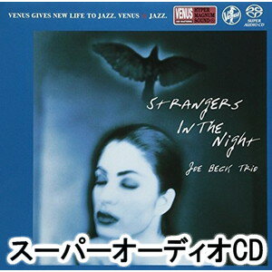 ジョー ベック トリオ / 夜のストレンジャー〜フランク シナトラに捧ぐ SACD