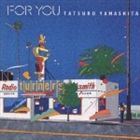 Fork, New Music - 山下達郎 / フォー・ユー [CD]