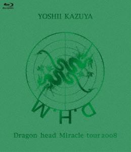 吉井和哉／Dragon head Miracle tour 2008 [Blu-ray]