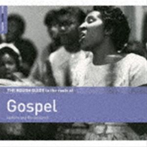 ザ・ラフ・ガイド・トゥ ザ・ルーツ・オヴ・ゴスペル [CD]