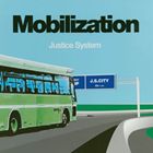 ジャスティス・システム / Mobilization [CD]
