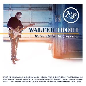輸入盤 WALTER TROUT / WE’RE ALL IN THIS TOGETHER [2LP]