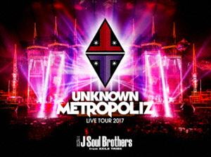 三代目 J Soul Brothers LIVE TOUR 2017”UNKNOWN METROPOLIZ”（通常盤） DVD