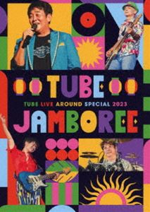 TUBE LIVE AROUND SPECIAL 2023 TUBE JAMBOREE [Blu-ray]
