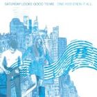 Rakuten - サタデイ・ルックス・グッド・トゥー・ミー / ワン・キス・エンズ・イット・オール [CD]