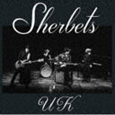 SHERBETS / UK（通常盤） [CD]