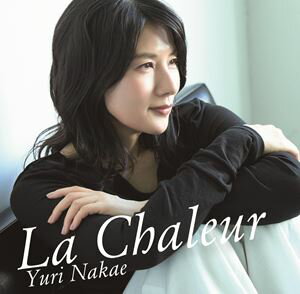 中江有里 / La chaleur -ぬくもり- [CD]