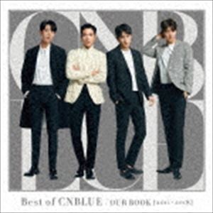 CNBLUE / Best of CNBLUE ／ OUR BOOK ［2011 - 2018］（通常盤） CD