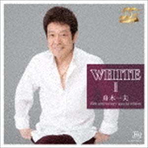 舟木一夫 / WHITE II（UHQCD） [CD]