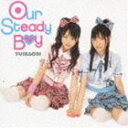 ゆいかおり / Our Steady Boy（CD＋DVD） [CD]