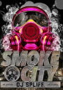 DJ Spliff／Smoke City [DVD]