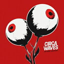 輸入盤 CIRCA WAVES / DIFFERENT CREATURES [CD]