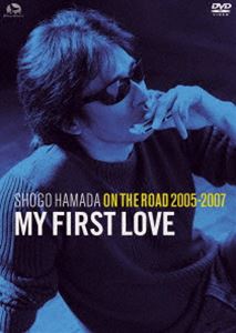 浜田省吾／ON THE ROAD 2005-2007”My First Love”（通常盤） DVD
