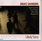 Artist Name: W - ブルース・サンダース / Likely Story [CD]
