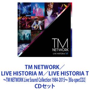 TM NETWORK / LIVE HISTORIA M／LIVE HISTORIA T 〜TM NETWORK Live Sound Collection 1984-2015〜（Blu-specCD2） [CDセット]