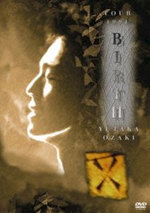 尾崎豊／TOUR 1991 BIRTH YUTAKA OZAKI DVD