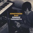 Hiroshi Yamashita / SOMEWHERE MAN [CD]