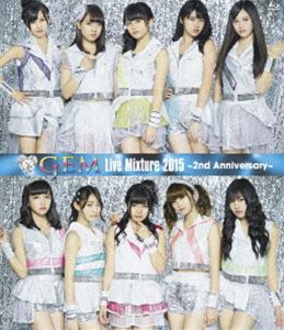 GEM Live Mixture 2015 `2nd Anniversary` [Blu-ray]