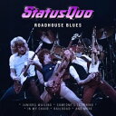 A STATUS QUO / ROADHOUSE BLUES [CD]