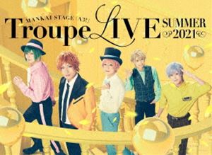 MANKAI STAGE『A3!』Troupe LIVE 〜SUMMER 2021〜 [Blu-ray]