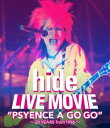 hide／LIVE MOVIE”PSYENCE A GO GO”〜20YEARS from 1996〜 Blu-ray