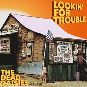輸入盤 DEAD DAISIES / LOOKIN’ FOR TROUBLE [LP]