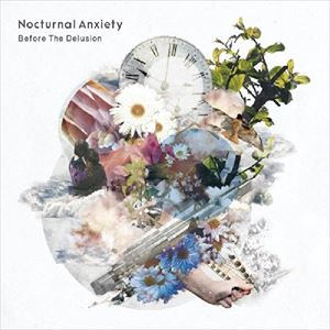 Nocturnal Anxiety / Before The Delusion 